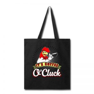 tote bag coffee o cluck chicken tote bag 1 - Cow Print Shop
